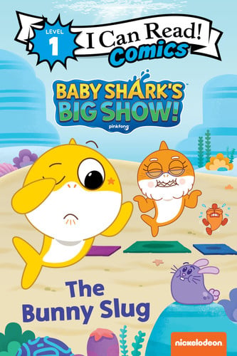 Baby Shark's big show!. Bunny slug