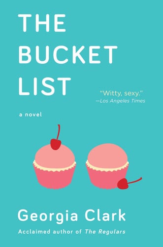 The bucket list: a novel