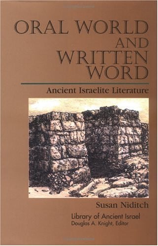 Oral world and written word: ancient Israelite literature