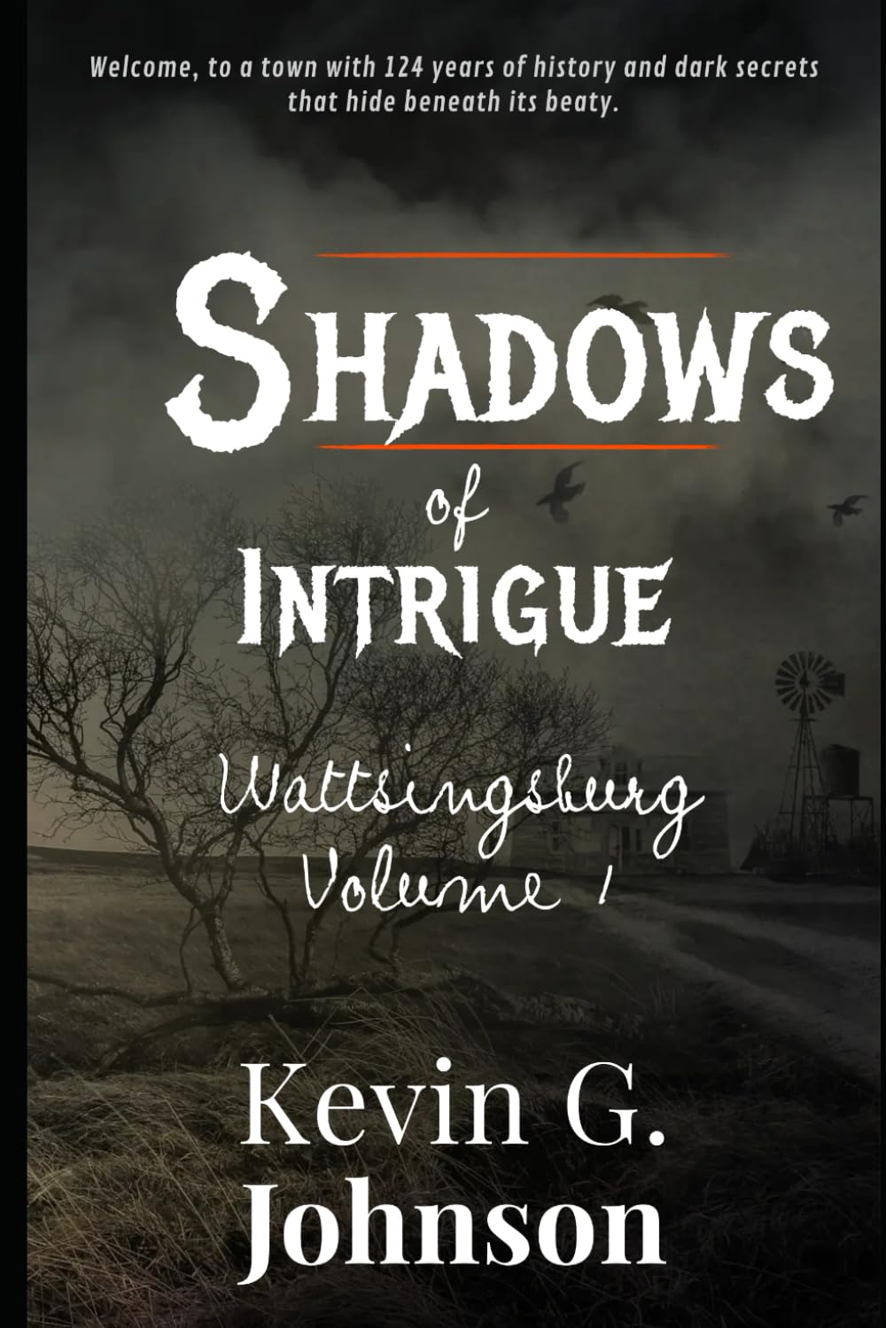 Shadows of Intrigue: Wattsingburg - Volume 1