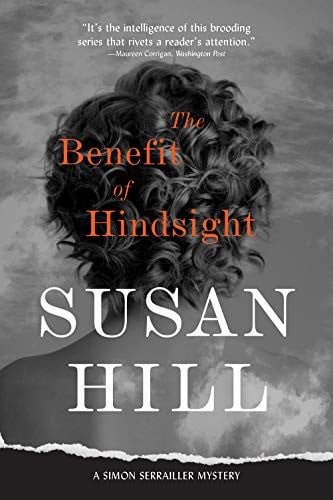The benefit of hindsight: a chief superintendent Simon Serrailler mystery