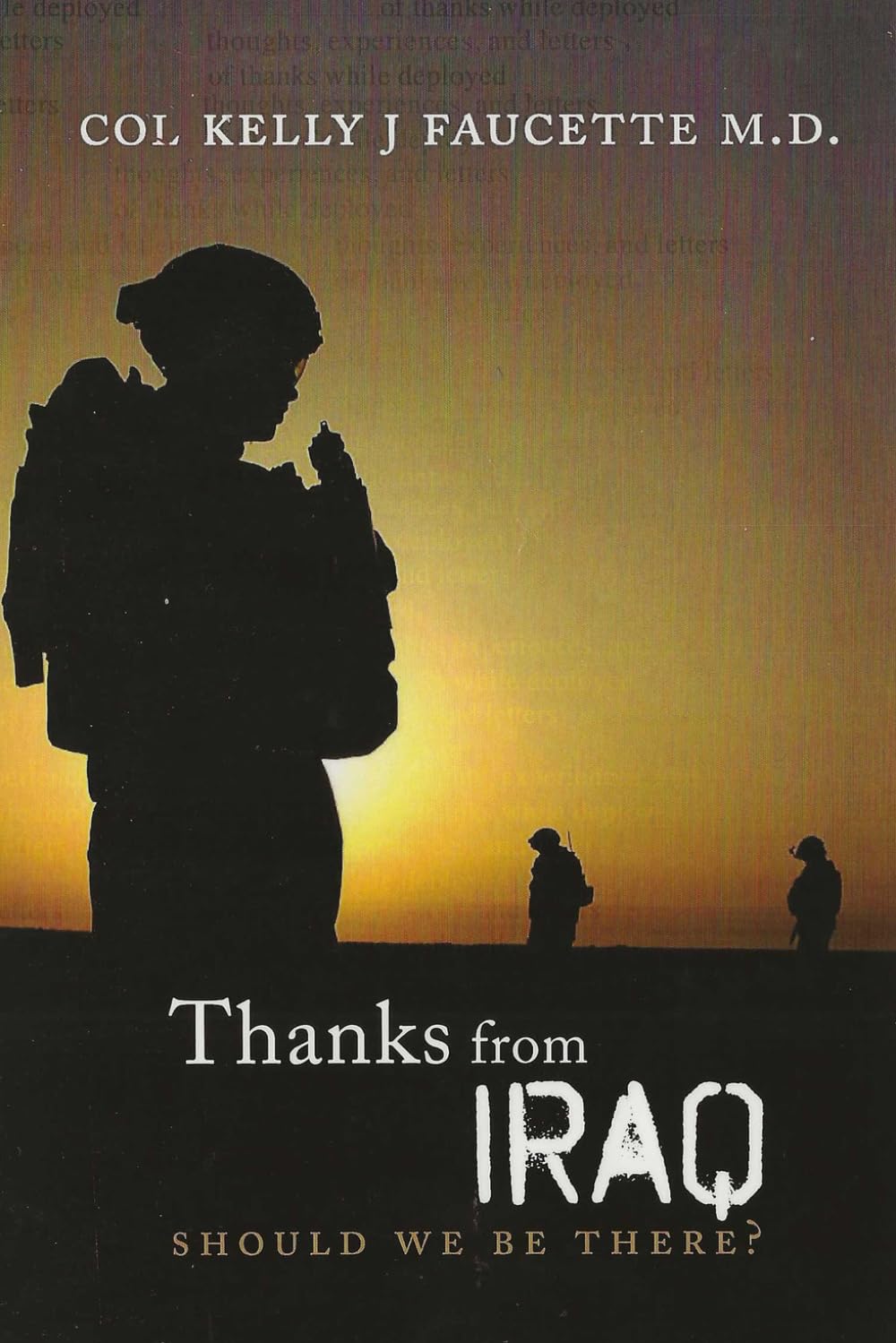 Thanks from IRAQ: SHOULD WE BE THERE?