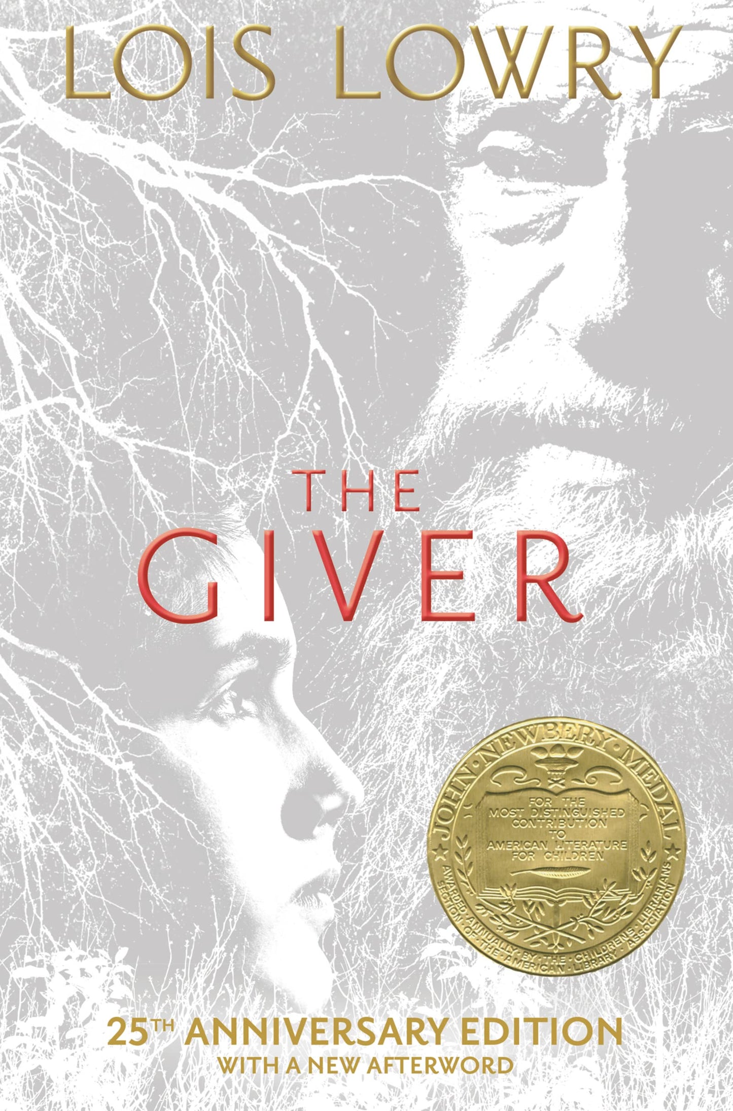 The Giver 25th Anniversary Edition: A Newbery Award Winner―A Boy Discovers Dark Secrets in an Ideal World (Giver Quartet, 1)