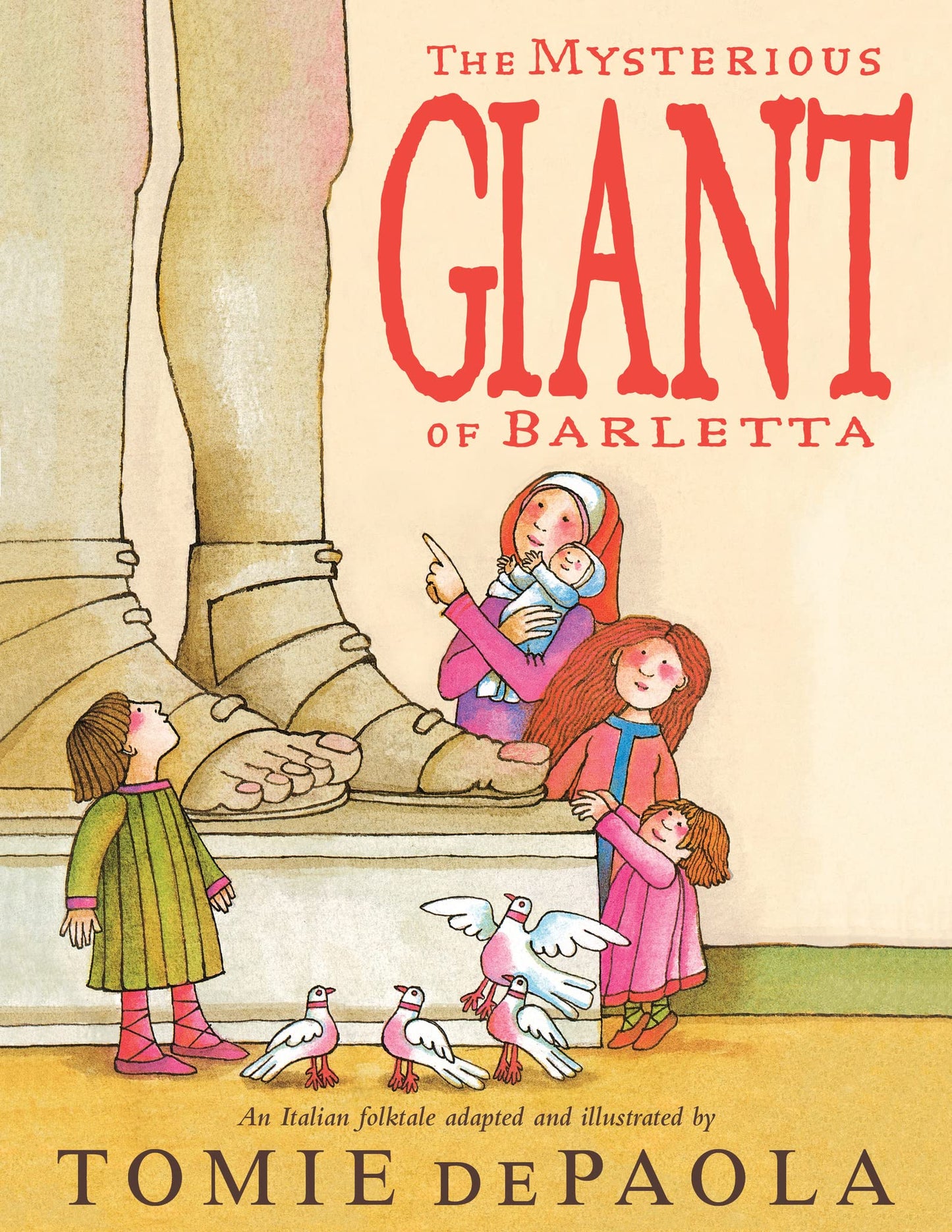The Mysterious Giant of Barletta: A Classic Italian Story About Saving a Town for Kids (Ages 4-7)