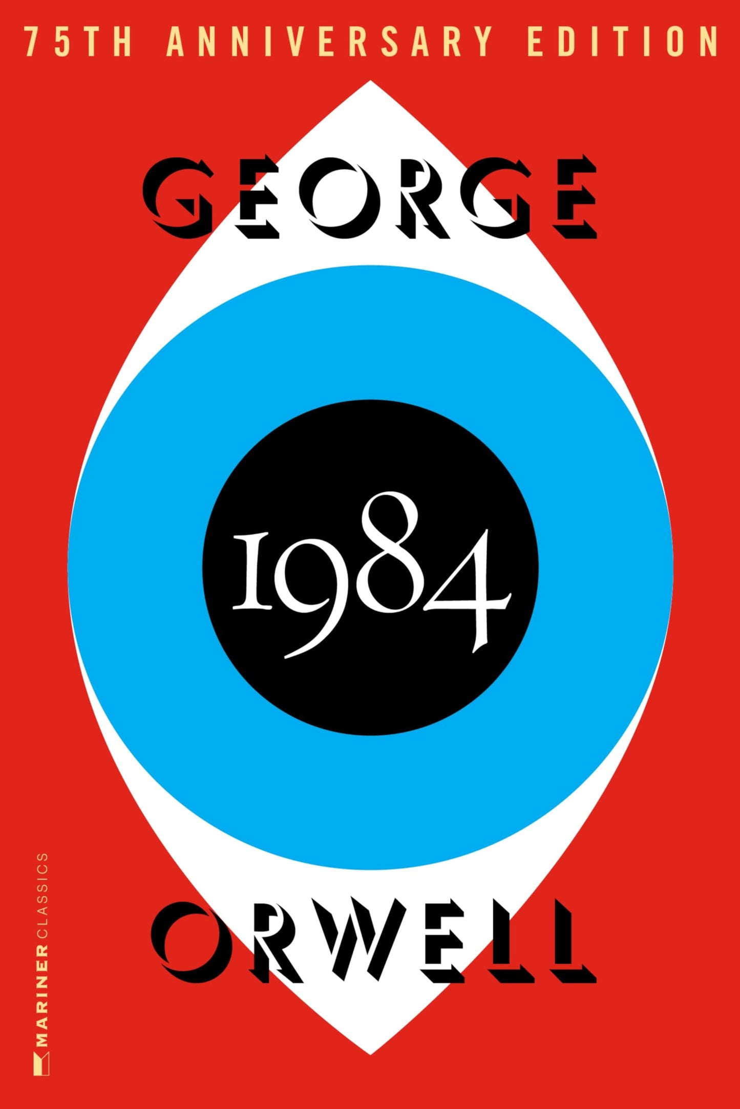 1984: The Definitive Dystopian Classic on Totalitarian Power (Authorized Orwell Edition)