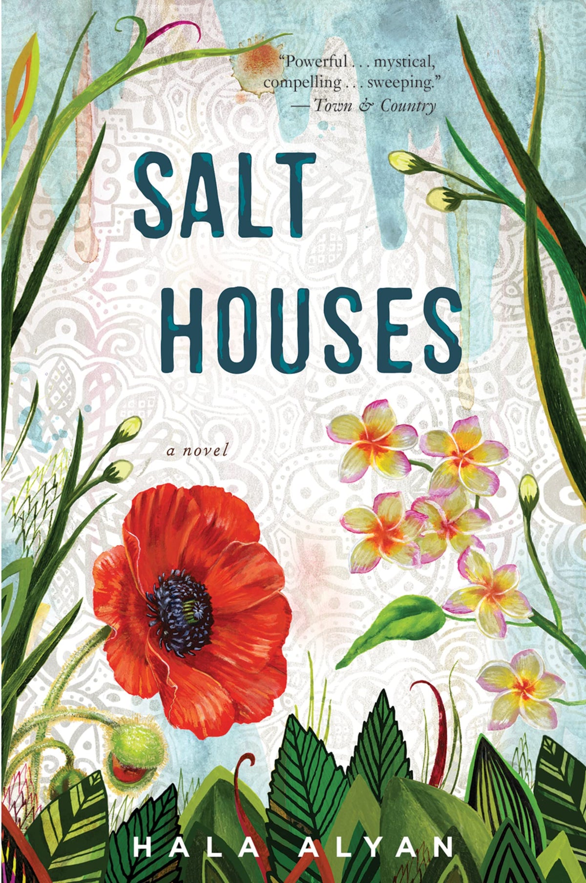 Salt Houses: A Heartbreaking Novel about Three Generations of a Palestinian Family