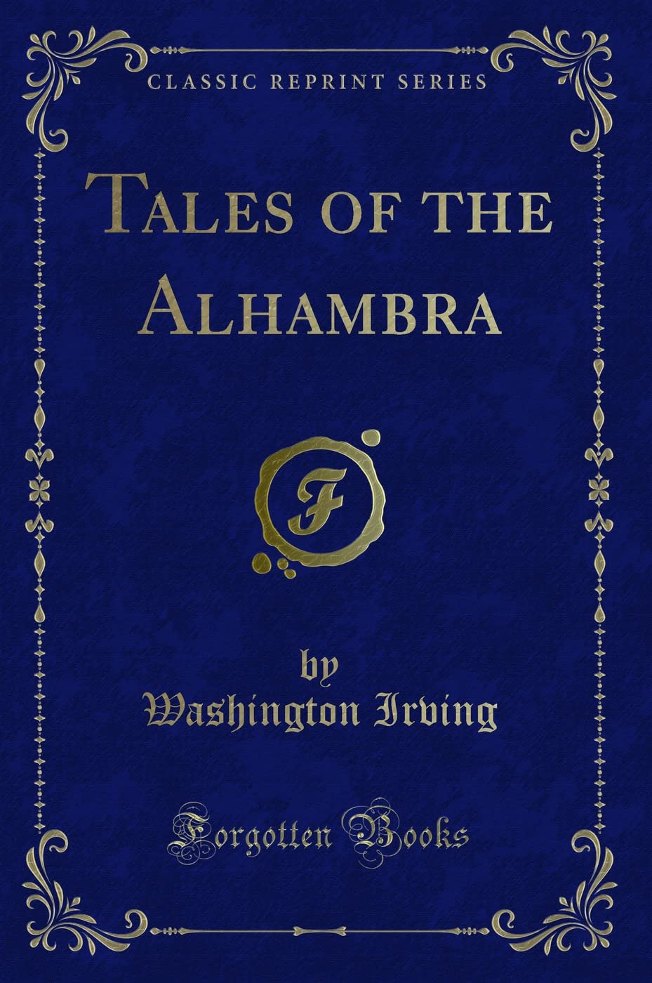 Tales of the Alhambra (Classic Reprint) - 5969