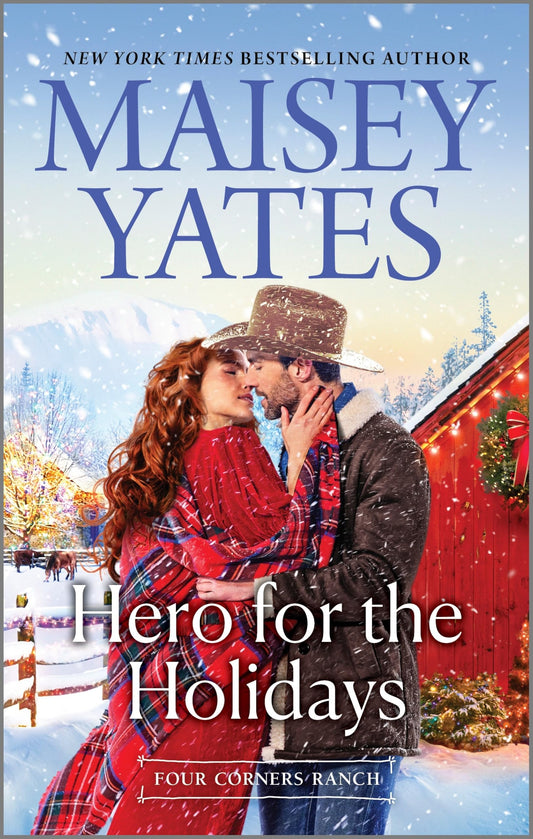 Hero for the Holidays: A Heartwarming Cowboy Christmas Romance Tale of Second Chances, Unresolved Love, and Family Reunion (Four Corners Ranch) - 7840