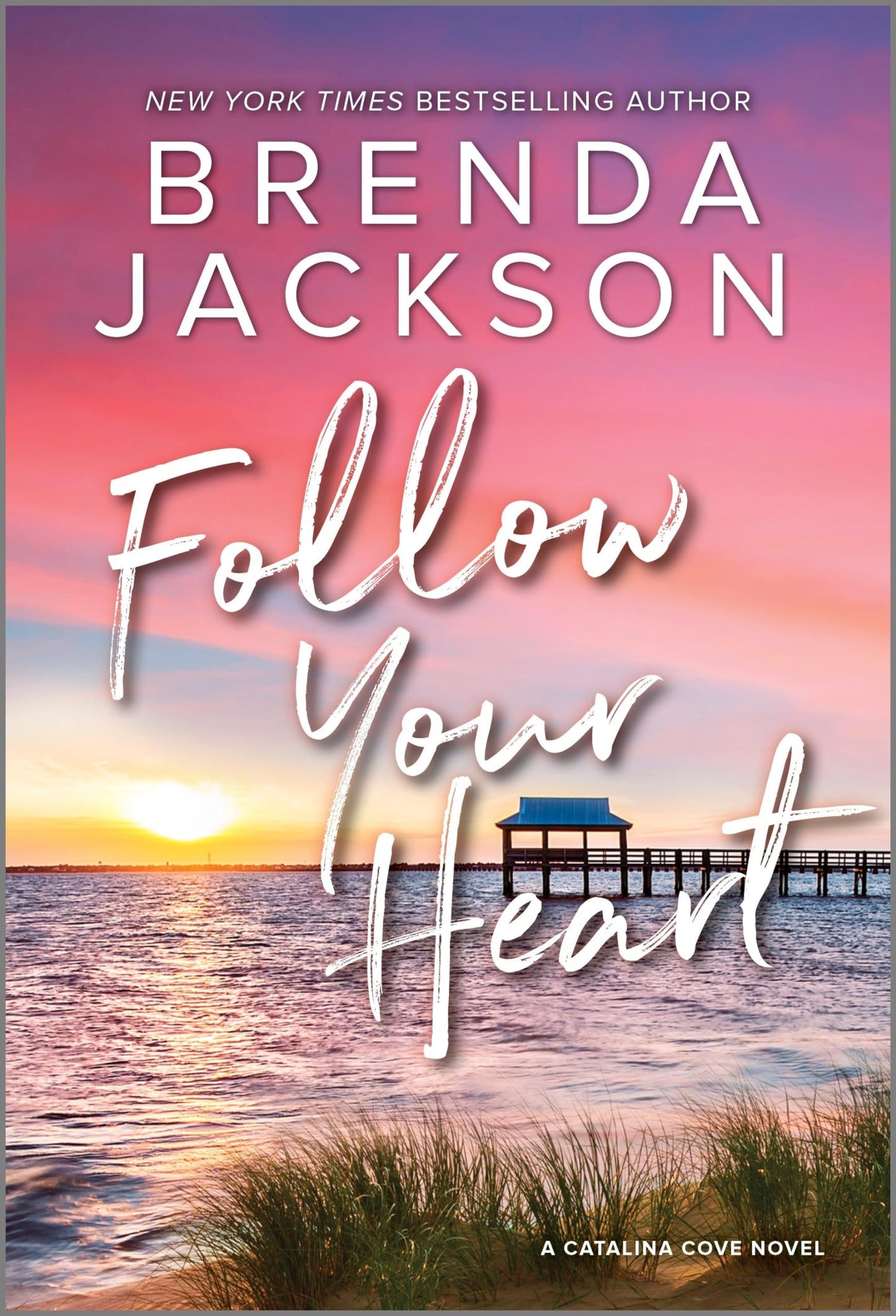 FOLLOW YOUR HEART: A NOVEL (CATA
