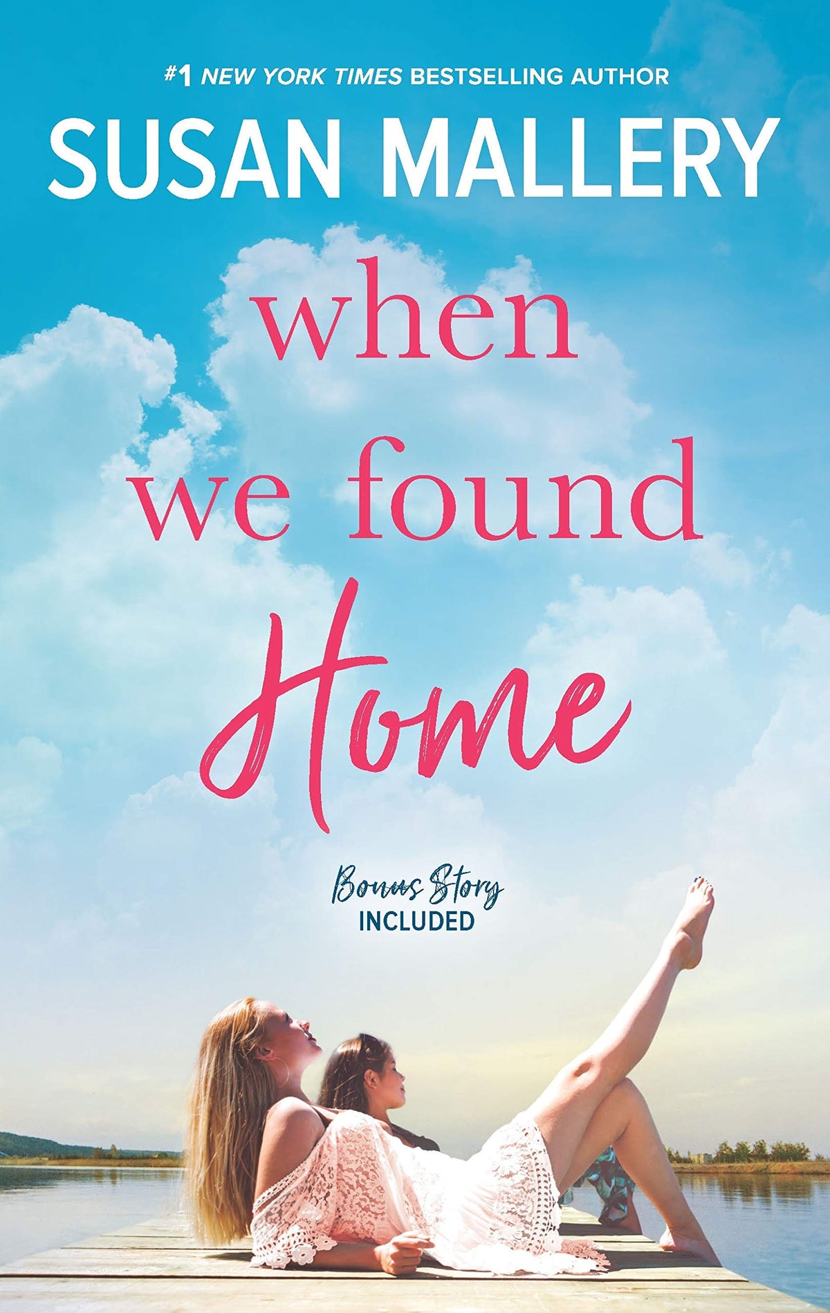 When We Found Home: A Captivating Women's Fiction Story of Contemporary Romance and Family Secrets