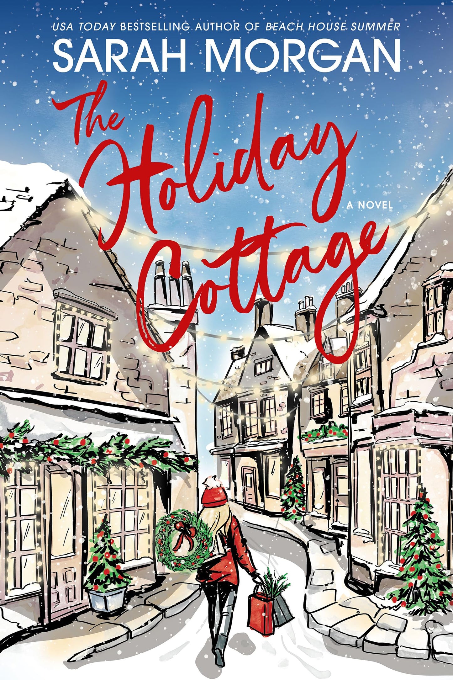 The Holiday Cottage: A Heartwarming Christmas Tale of Friendship and Healing from the Bestselling Author of the Book Club Hotel