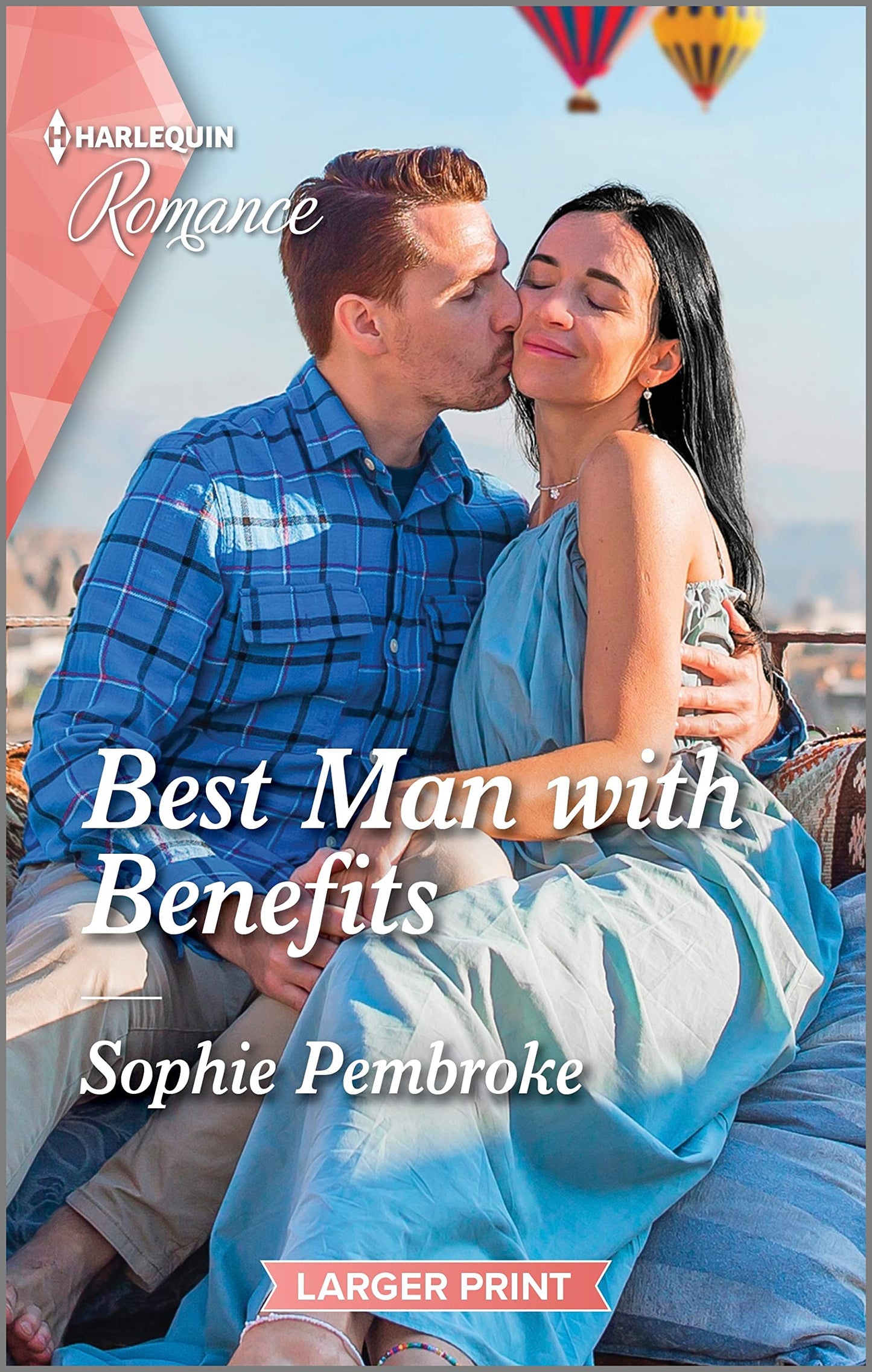 Best Man with Benefits (Harlequin Romance, Dream Destinations, 4863)