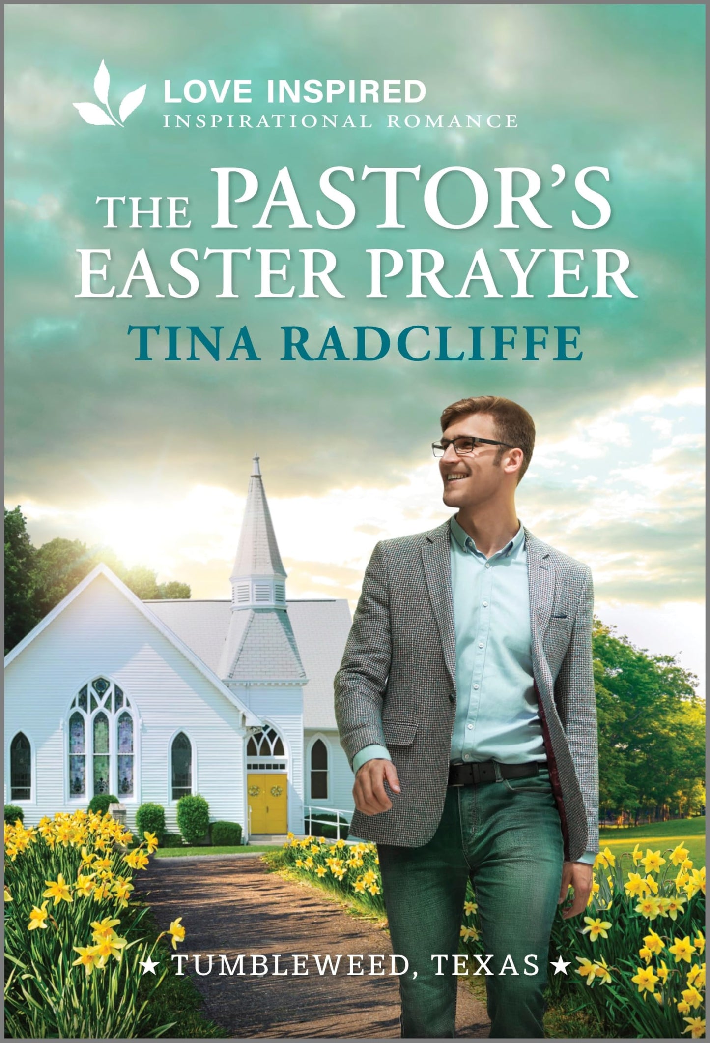 The Pastor's Easter Prayer: An Uplifting Inspirational Romance – A Love Inspired Contemporary Story of Redemption and Second Chances (Tumbleweed, Texas, 2)