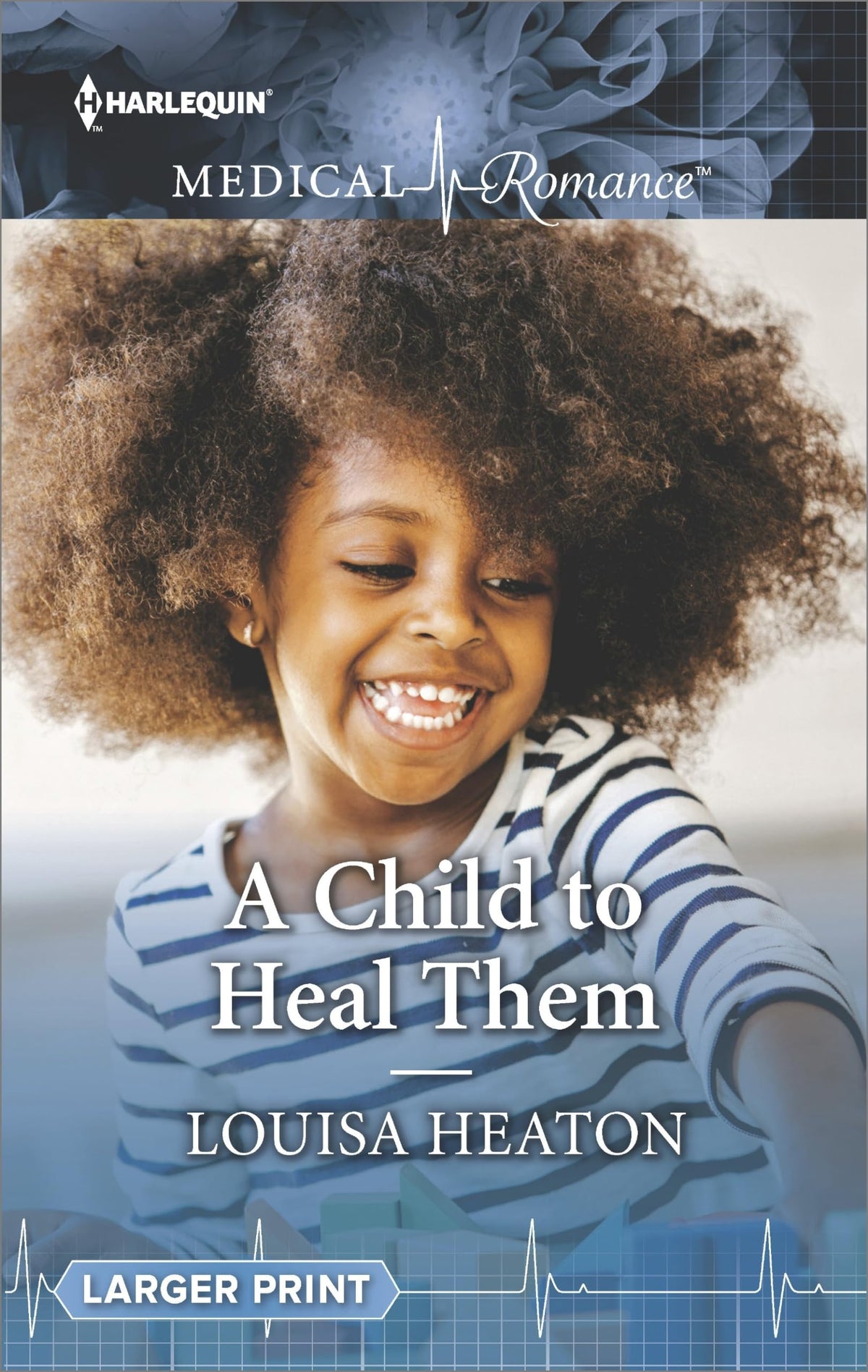 A Child to Heal Them (Harlequin Medical Romance Large Print)