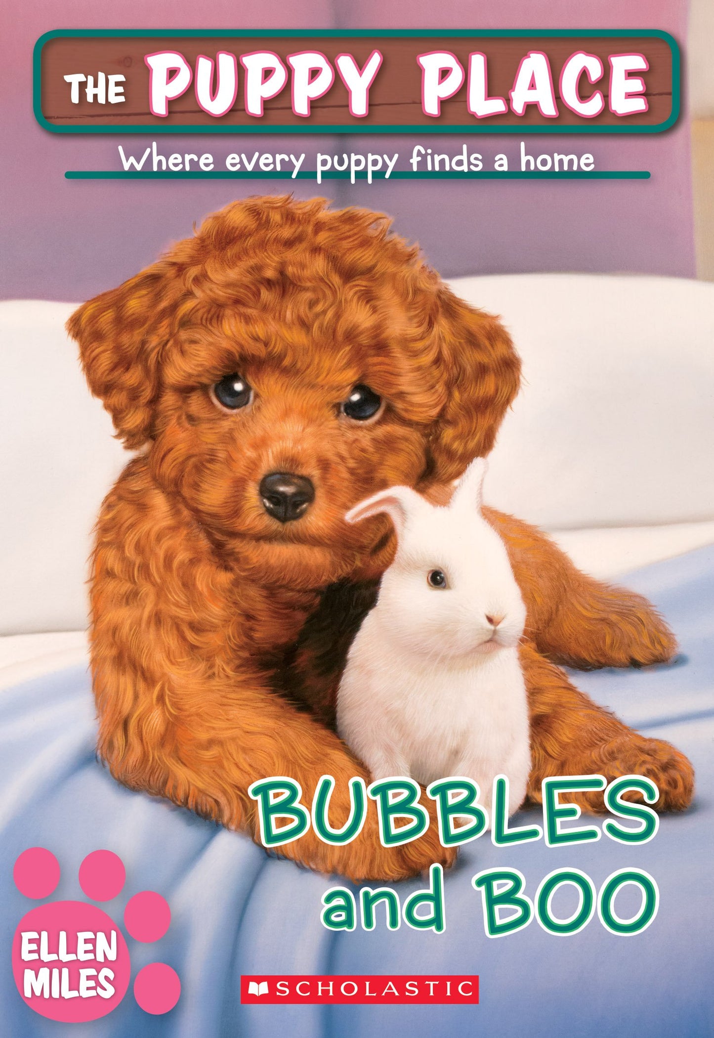 BUBBLES AND BOO (THE PUPPY PLACE