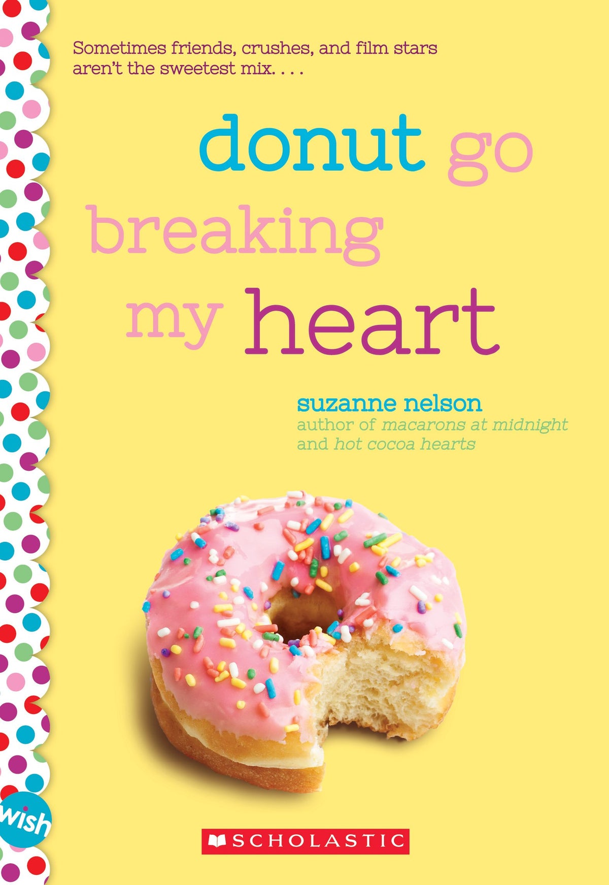 DONUT GO BREAKING MY HEART: A WI
