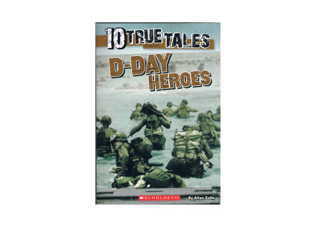 10 True Tales: D-Day Heroes