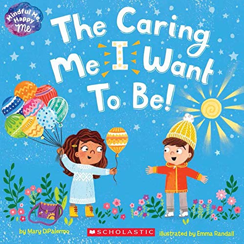 THE CARING ME I WANT TO BE