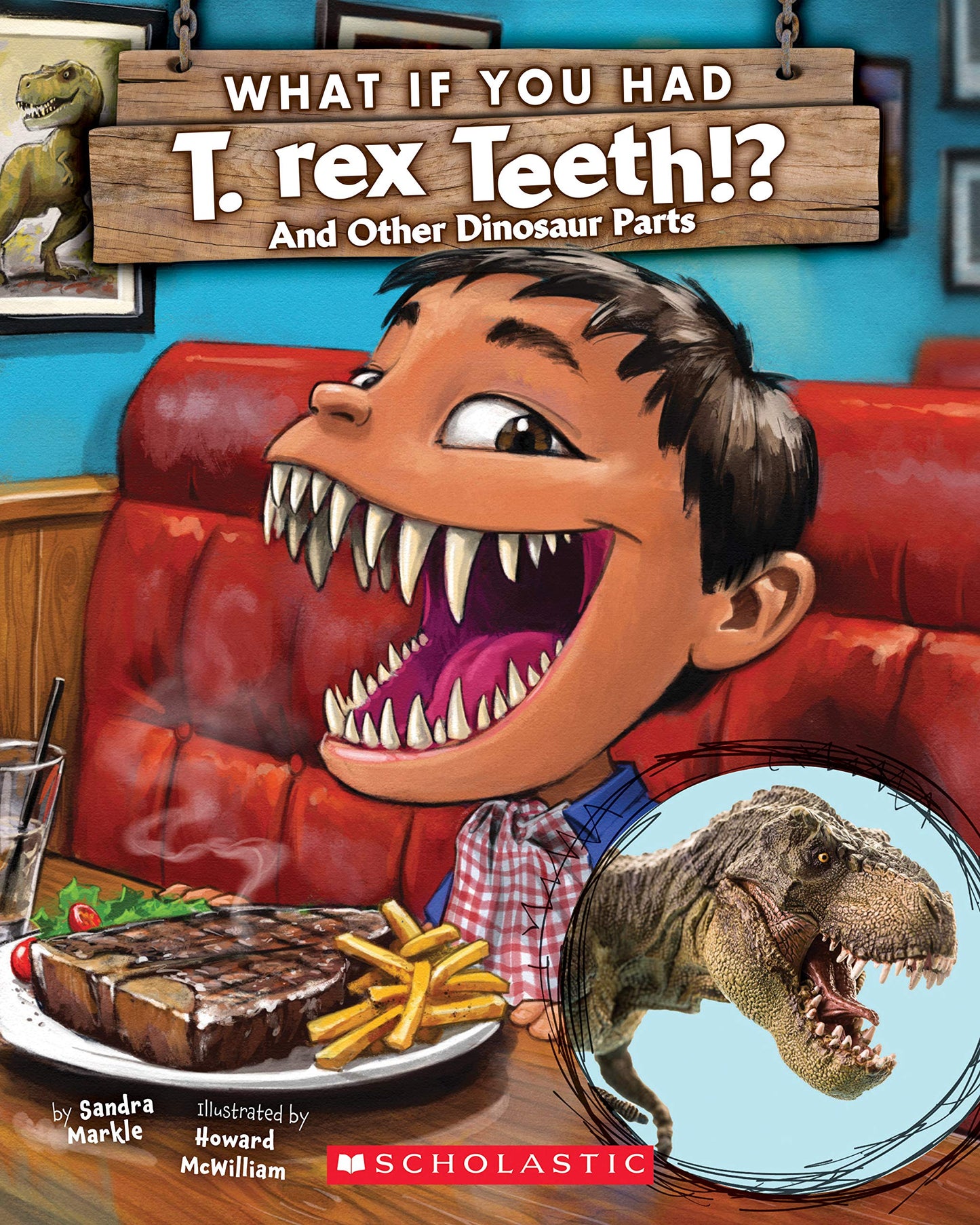 What If You Had T. Rex Teeth?: And Other Dinosaur Parts - 6498