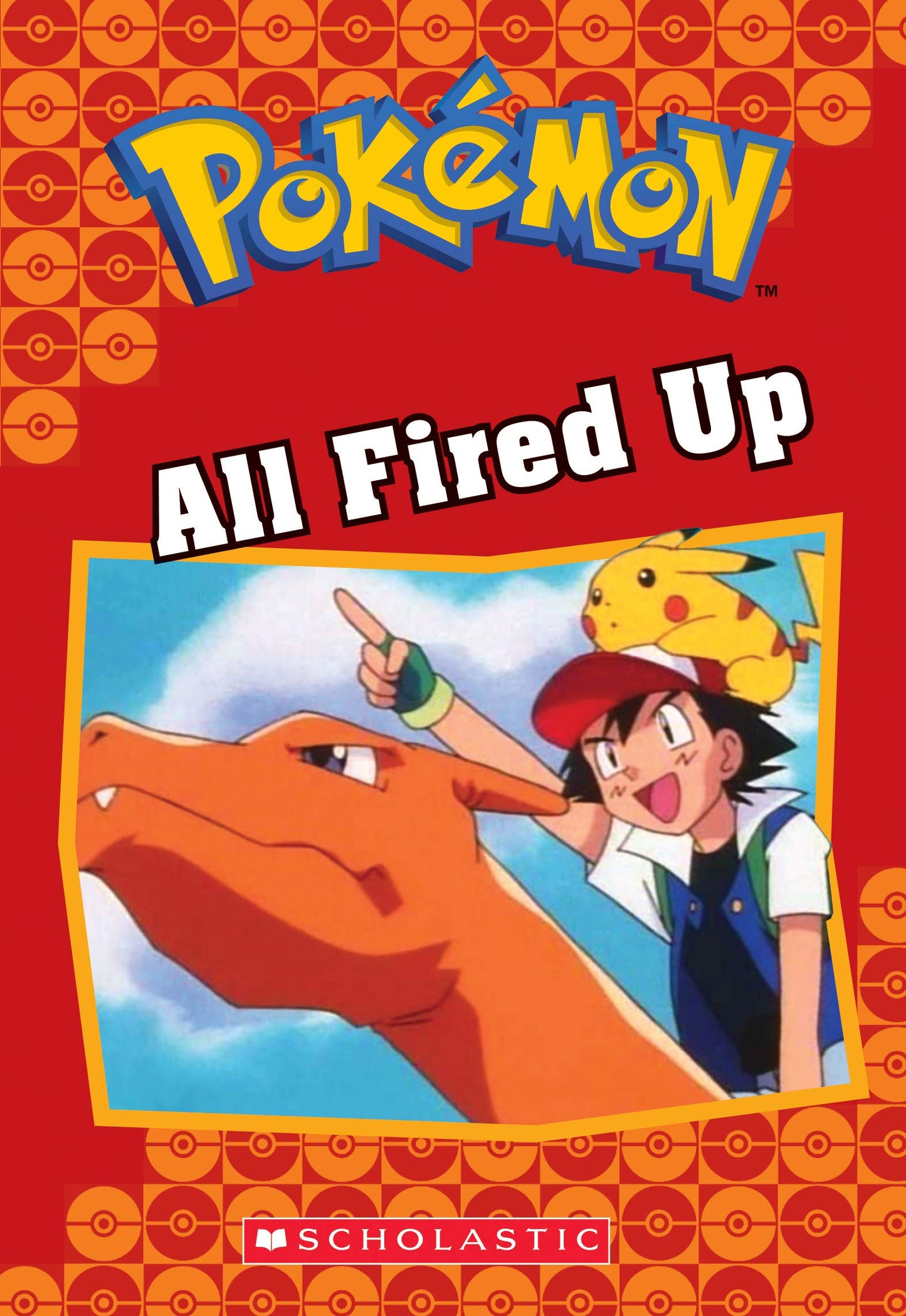 All Fired Up (Pokémon Classic Chapter Book #14) (22) (Pokémon Chapter Books) - 7896