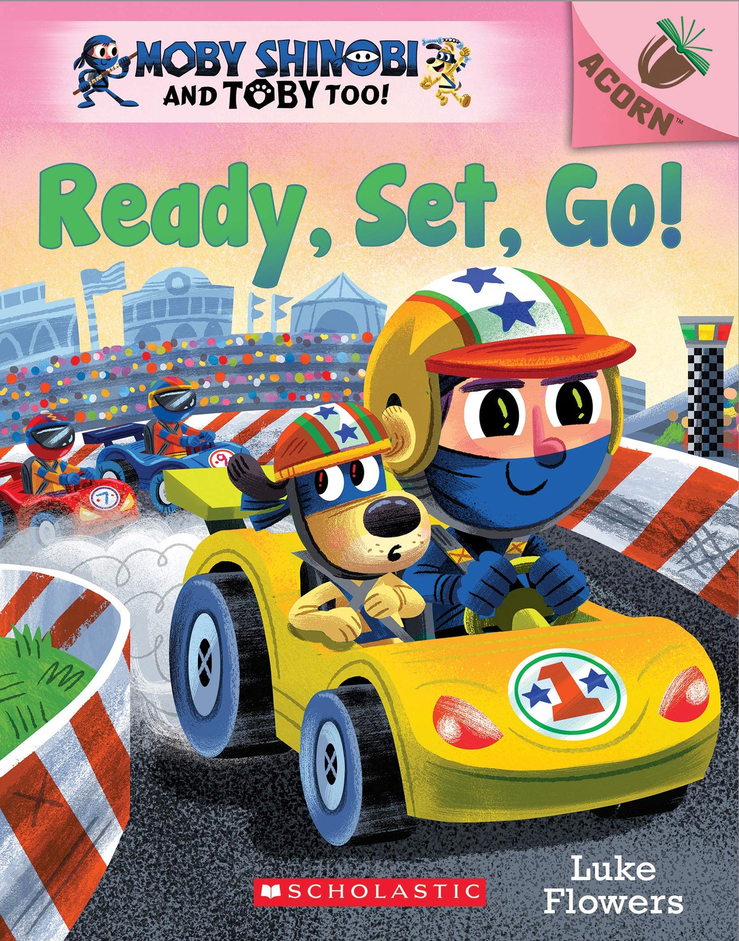 Ready, Set, Go!: An Acorn Book (Moby Shinobi and Toby Too! #3) - 1154