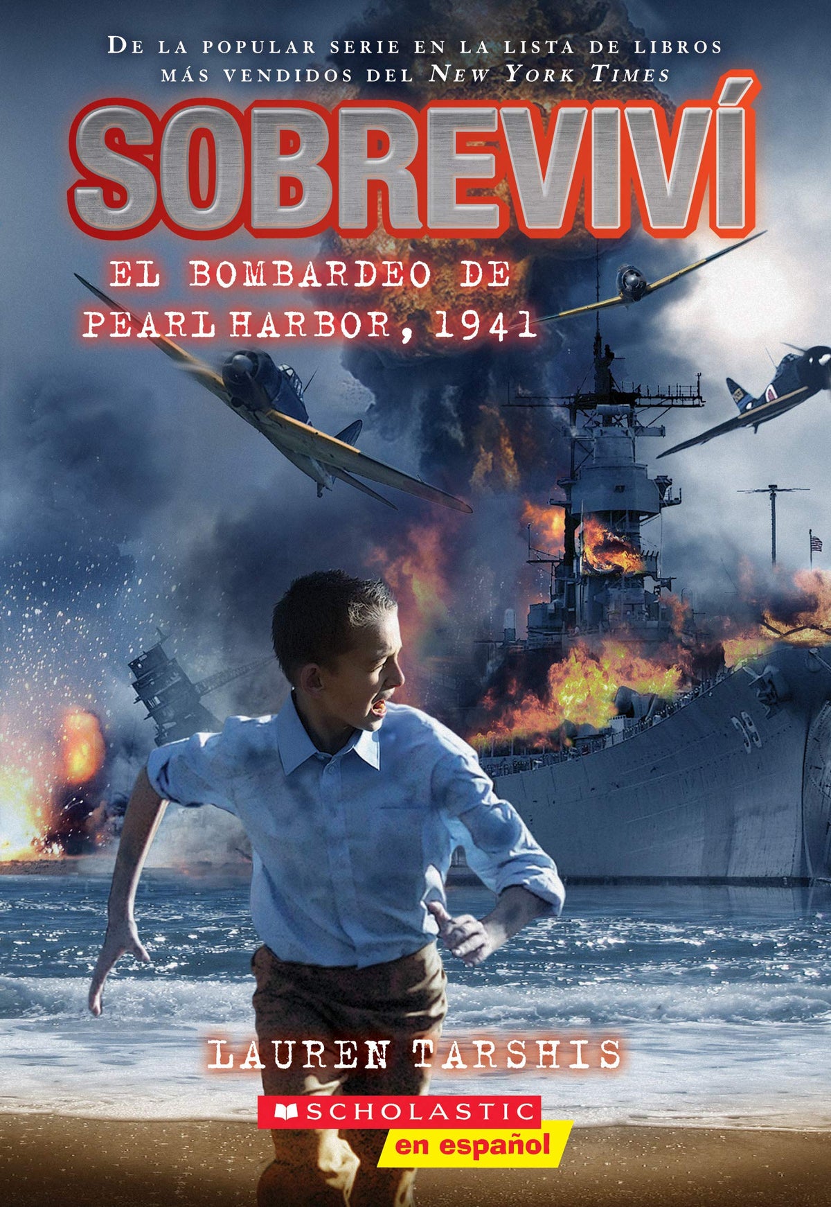 Sobreviví el bombardeo de Pearl Harbor, 1941 (I Survived the Bombing of Pearl Harbor, 1941) (Spanish Edition)