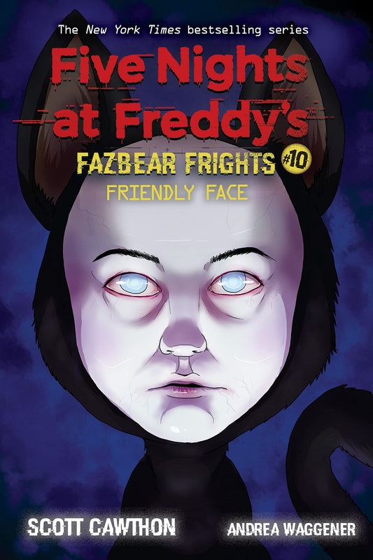 Friendly Face: An AFK Book (Five Nights at Freddy’s: Fazbear Frights #10) (10) - 2615