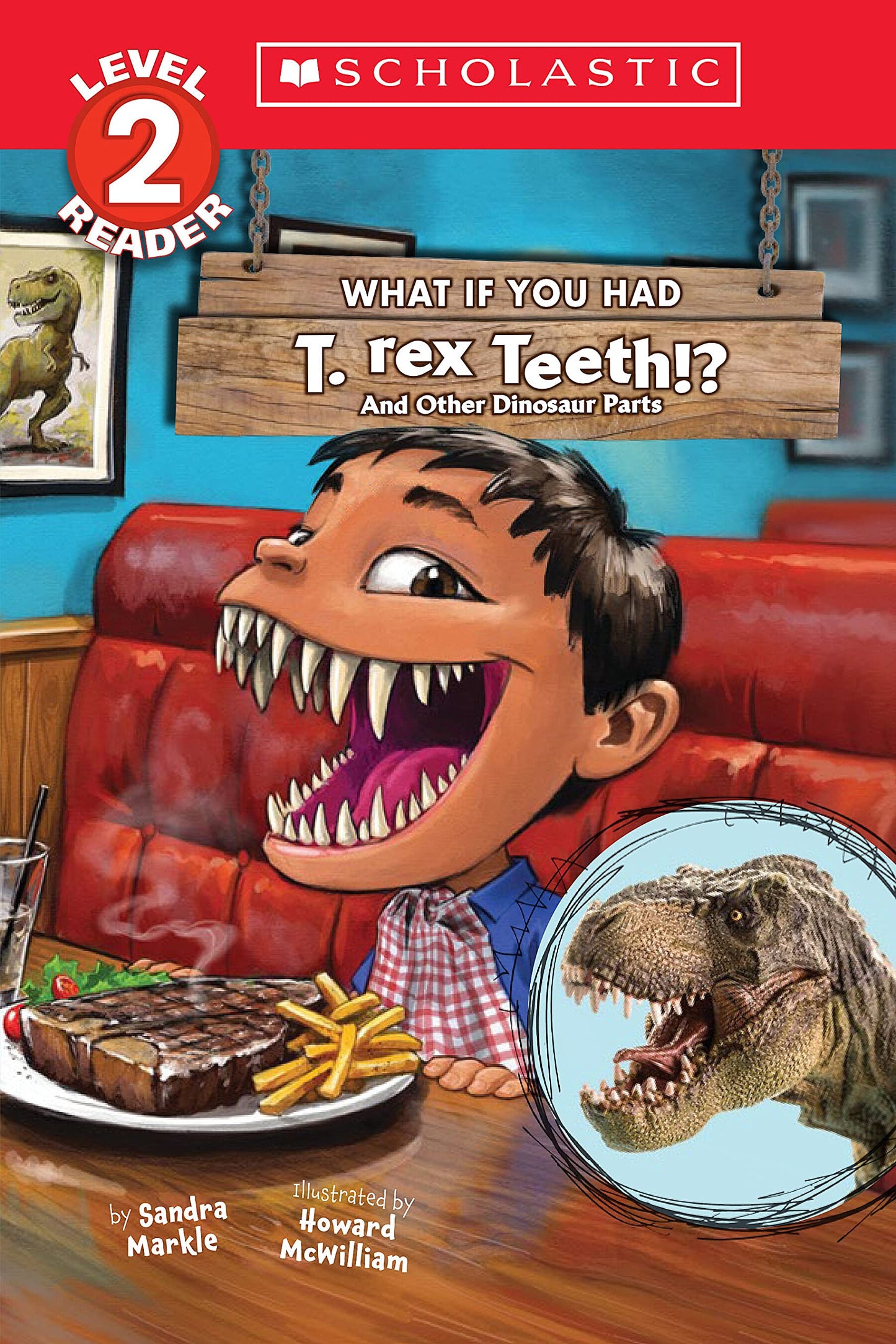 What If You Had T. Rex Teeth?: And Other Dinosaur Parts (Scholastic Reader, Level 2) - 3895
