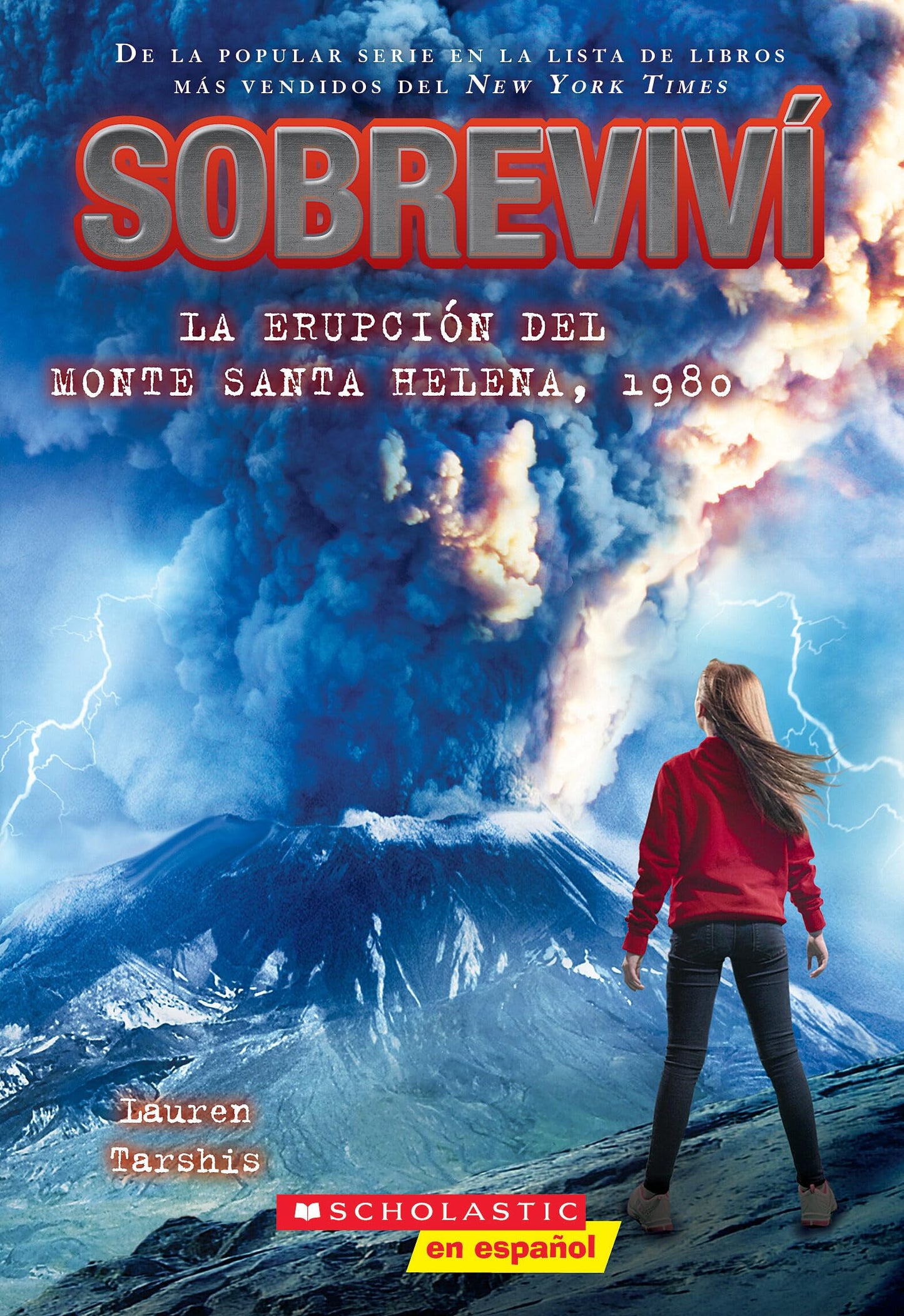 Sobreviví la erupción del monte Santa Helena, 1980 (I Survived the Eruption of Mount St. Helens, 1980) (Spanish Edition)