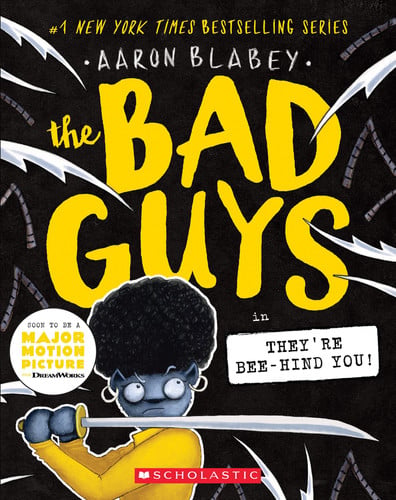 The Bad Guys in They're bee-hind you!