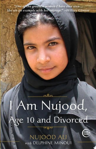 I Am Nujood, Age 10 and Divorced A Memoir