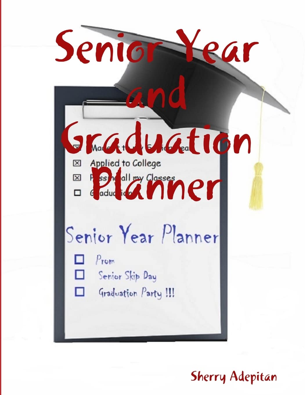 Senior Year and Graduation Planner - 3347