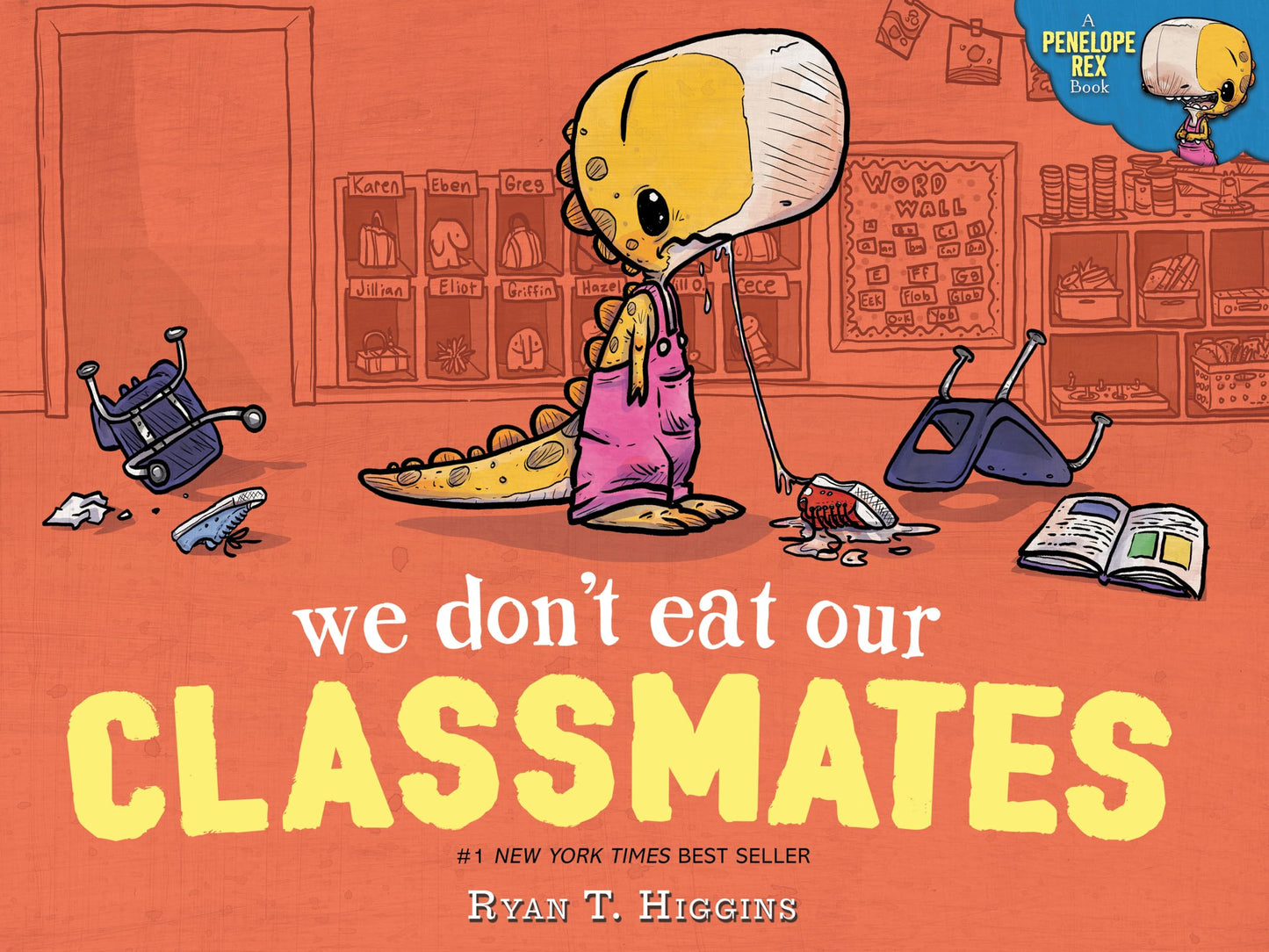 We Don't Eat Our Classmates: A Penelope Rex Book - 1641