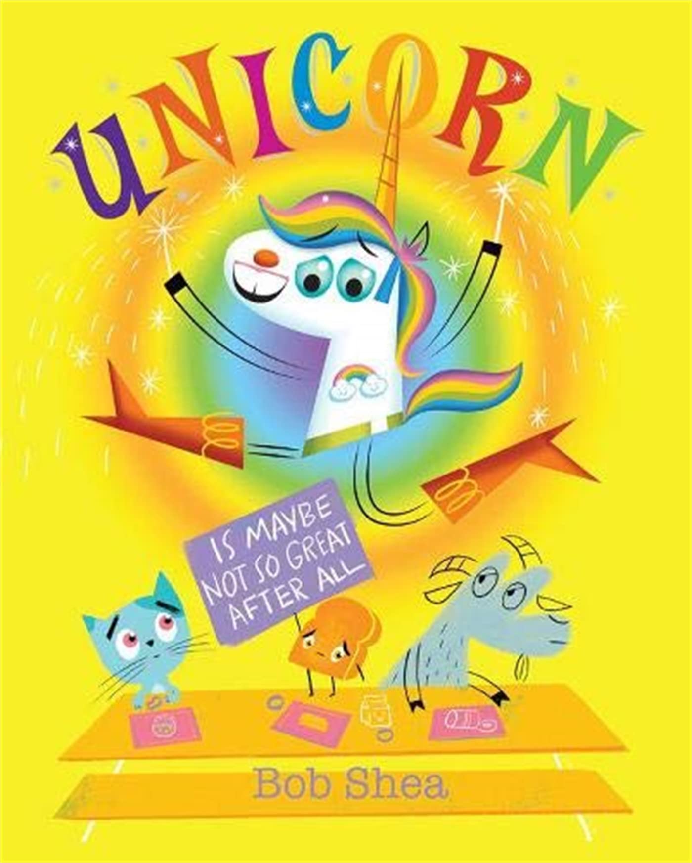 Unicorn Is Maybe Not So Great After All (Unicorn Thinks He's Pretty Great, 2)