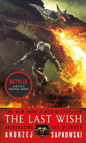 The last wish: introducing The witcher