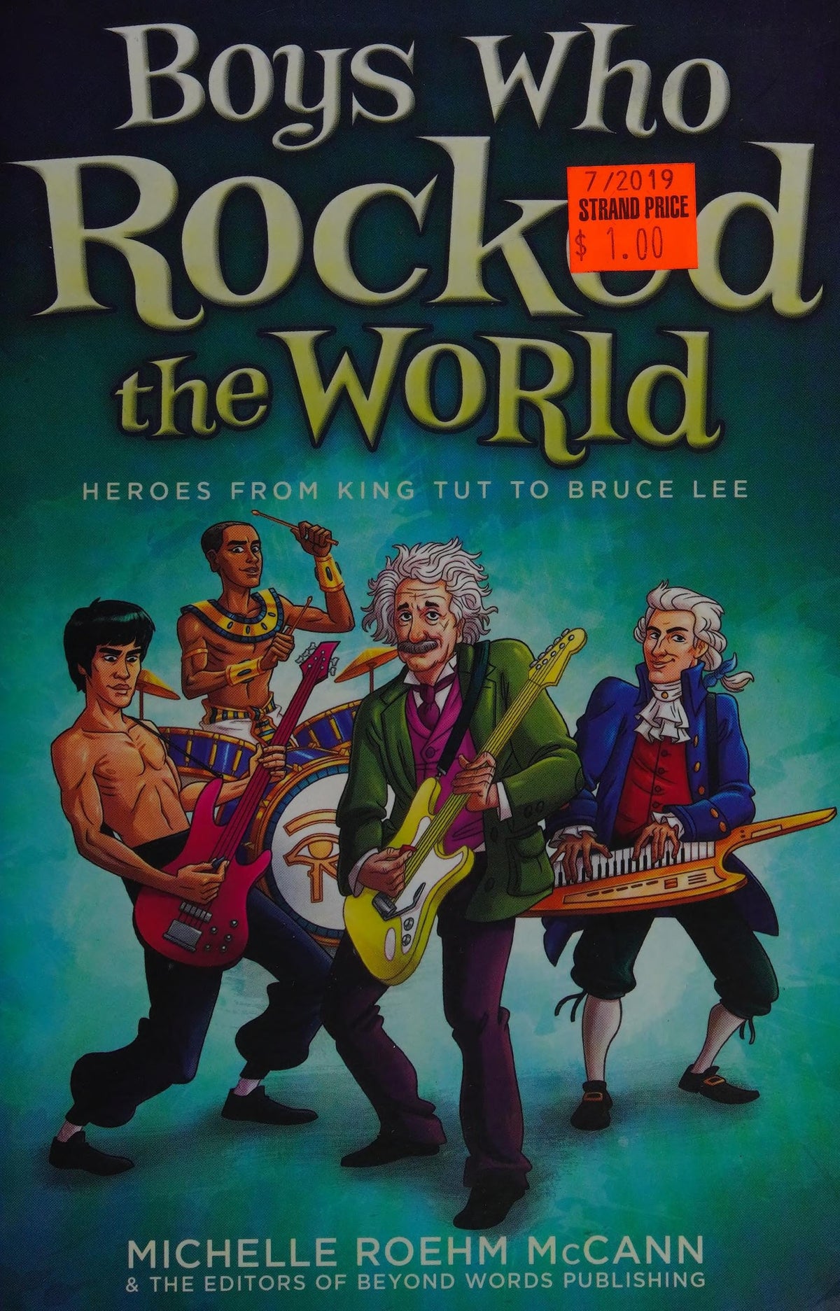 Boys Who Rocked the World Heroes from King Tut to Bruce Lee