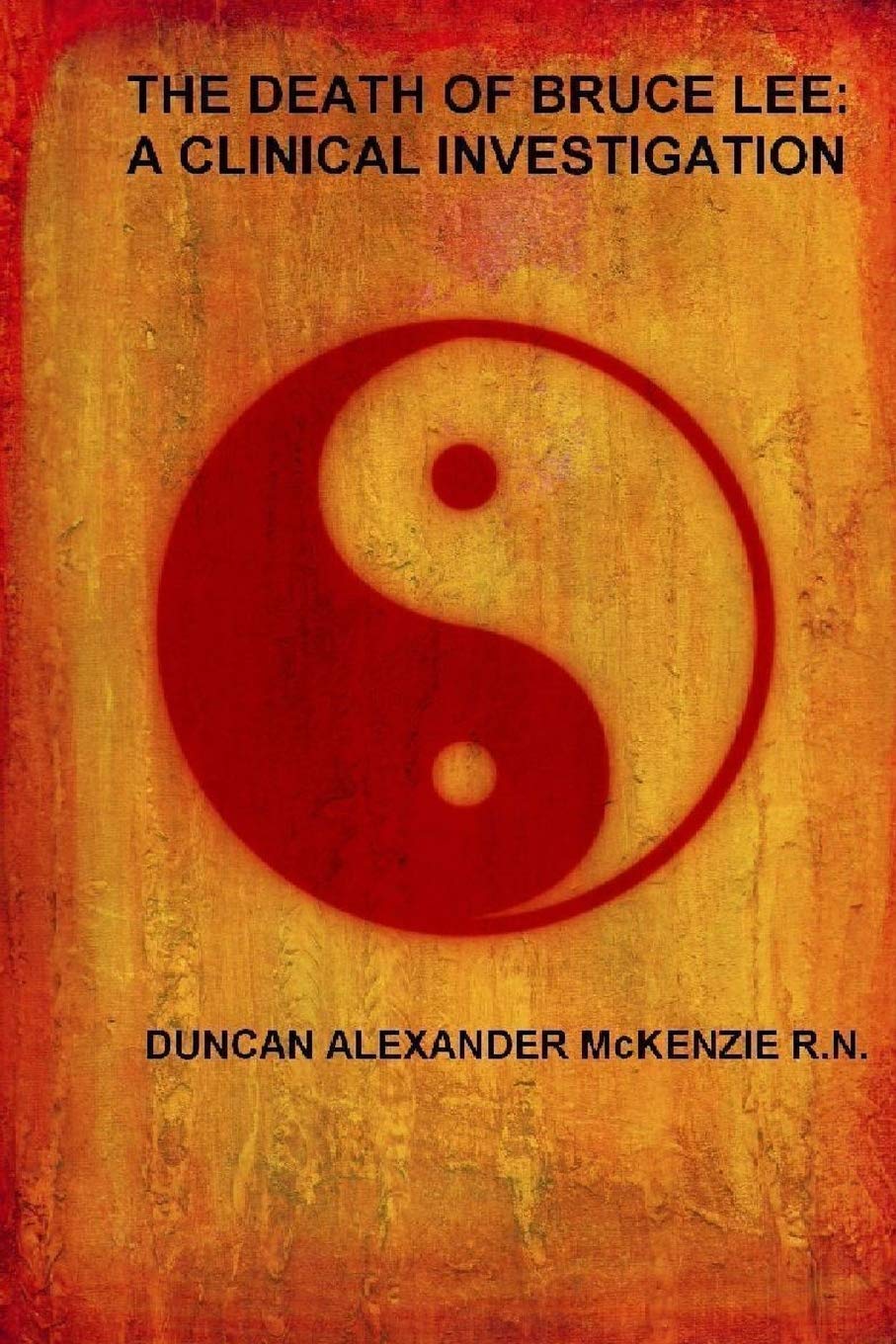 The Death of Bruce Lee: A Clinical Investigation