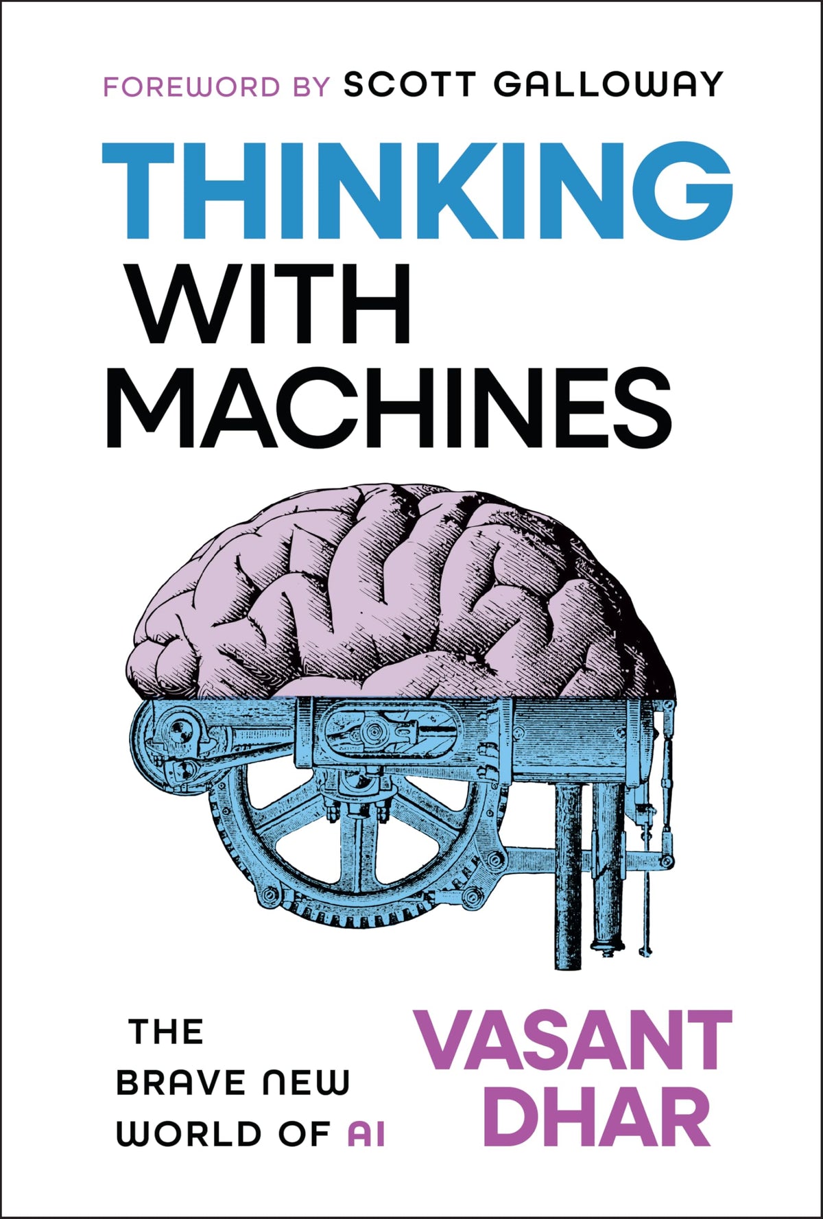 Thinking With Machines: The Brave New World of AI