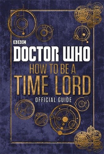 How to be a Time Lord: official guide