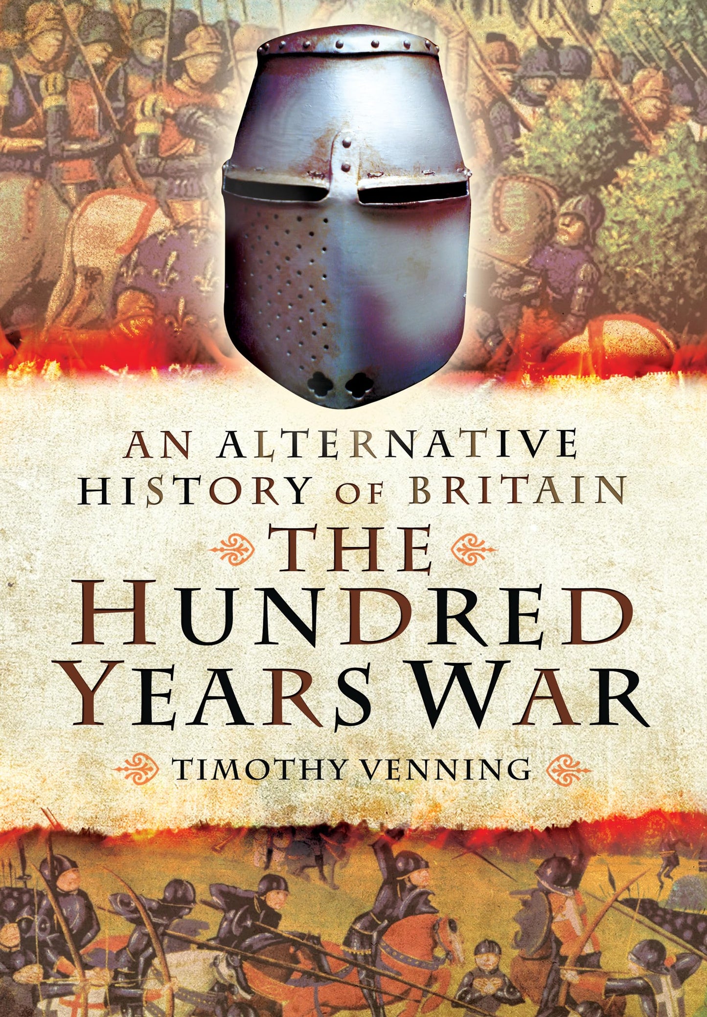 An Alternative History of Britain: The Hundred Years War: The Hundred Years War