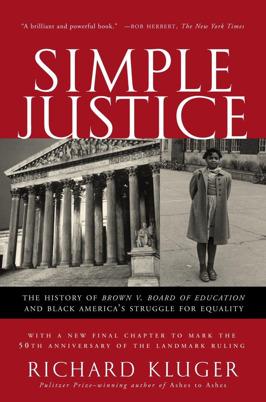 Simple Justice: The History of Brown v. Board of Education and Black America's Struggle for Equality - 7874
