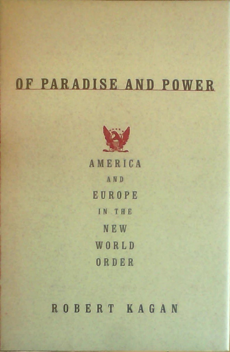 Of Paradise and Power: America and Europe in the New World Order - 9785