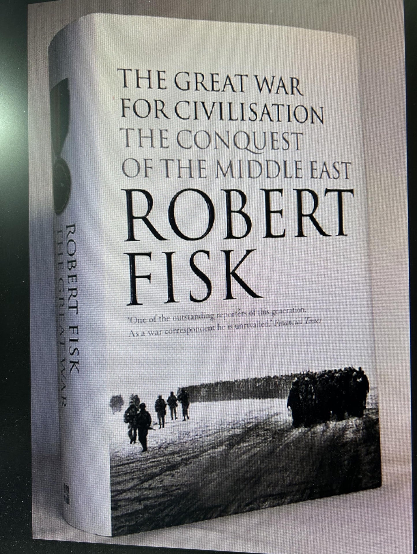 The Great War for Civilisation: The Conquest of the Middle East - 6886