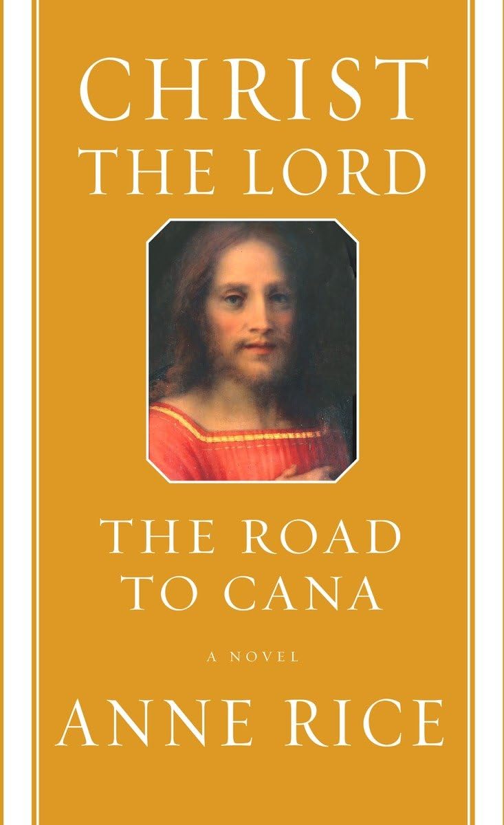 Christ the Lord: The Road to Cana: A novel - 9243