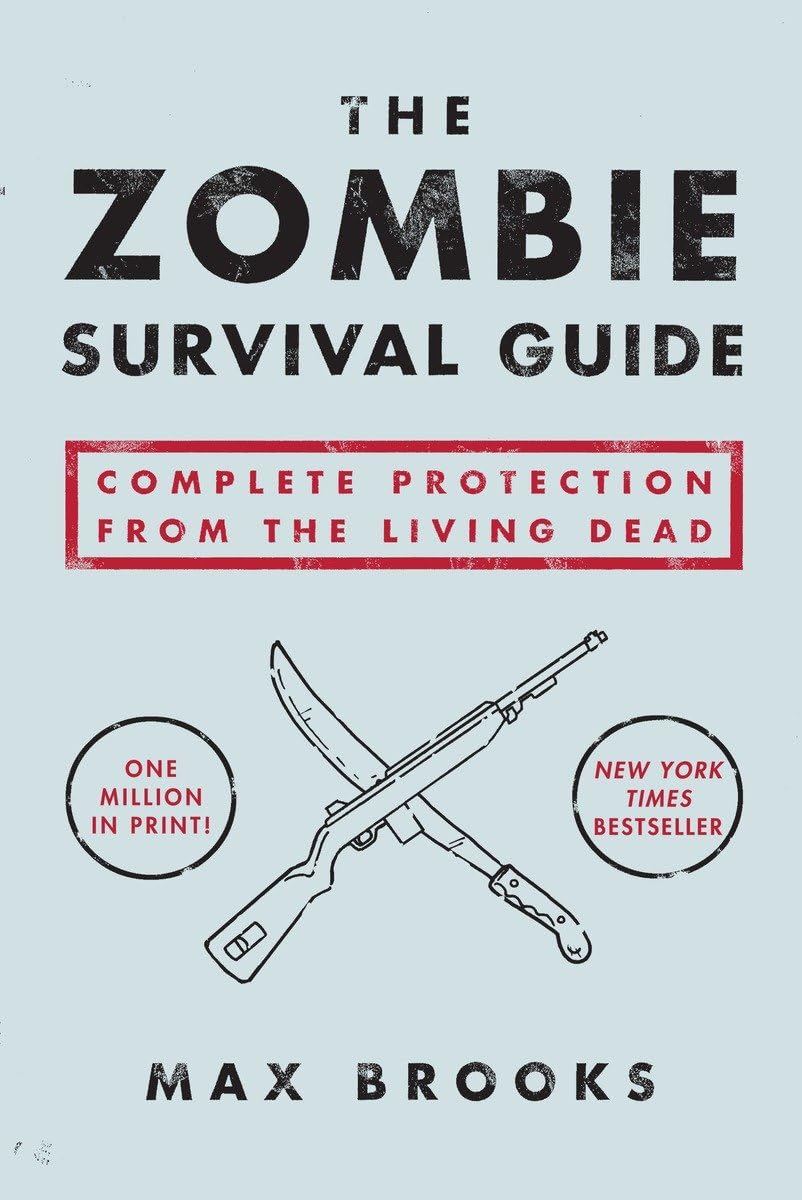 The Zombie Survival Guide: Complete Protection from the Living Dead - 7100