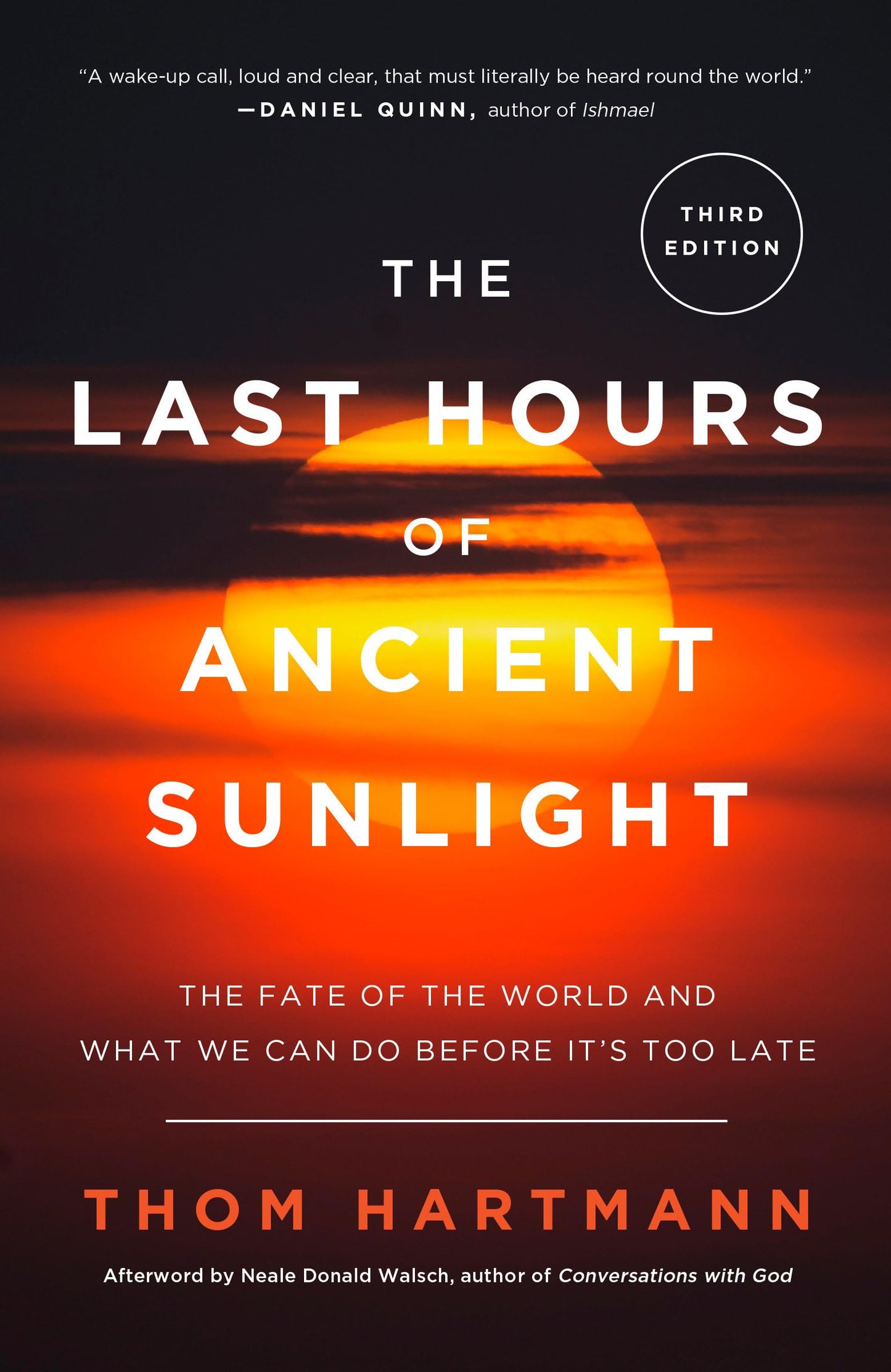 The Last Hours of Ancient Sunlight: Revised and Updated Third Edition: The Fate of the World and What We Can Do Before It's Too Late - 3075