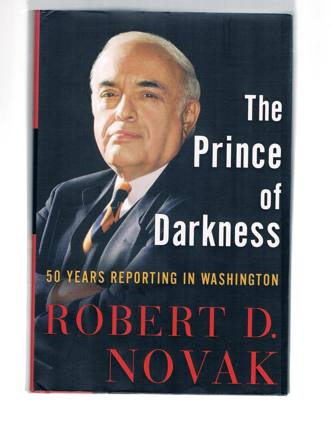 The Prince of Darkness: 50 Years Reporting in Washington