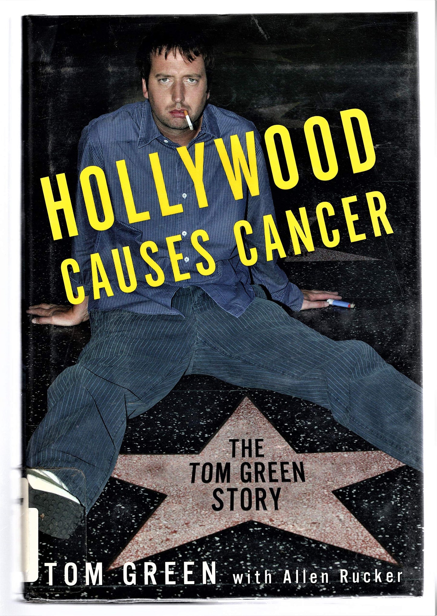 Hollywood Causes Cancer: The Tom Green Story