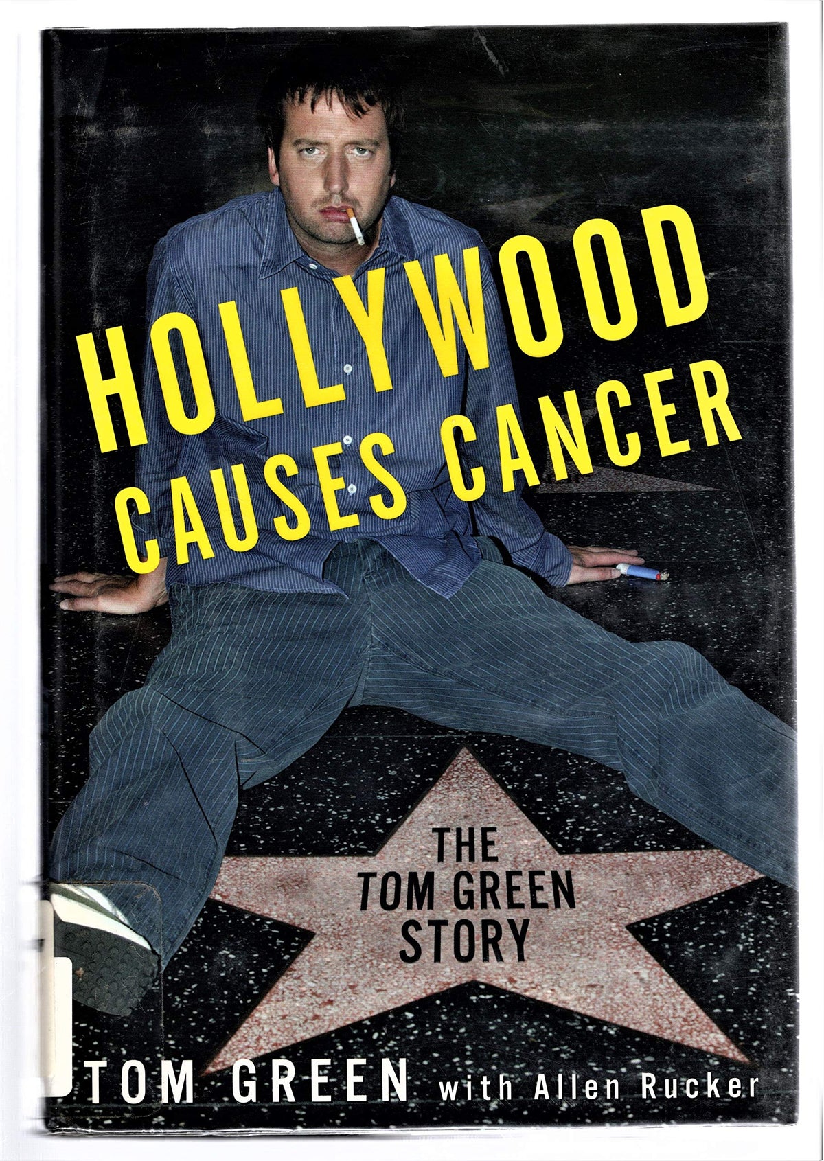 Hollywood Causes Cancer: The Tom Green Story