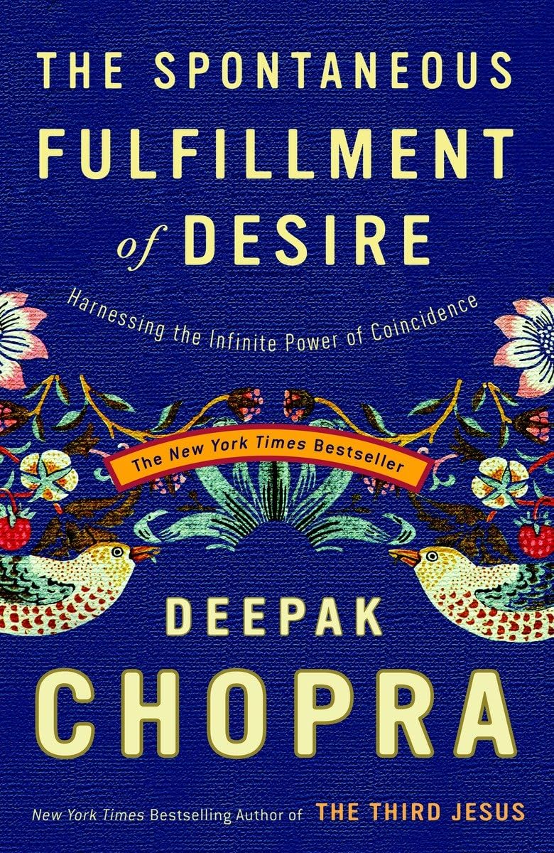 The Spontaneous Fulfillment of Desire: Harnessing the Infinite Power of Coincidence - 1388